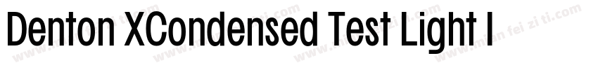 Denton XCondensed Test Light Italic字体转换
